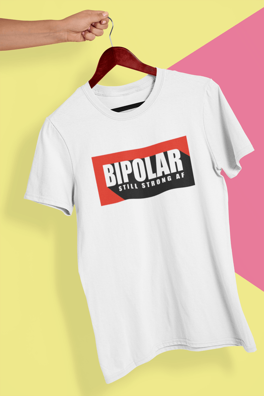 This is The Remix T-shirt Bipolar Still Strong AF - Unisex T-Shirt